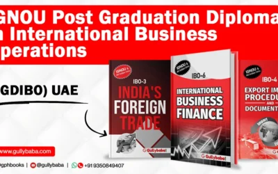IGNOU Post Graduation Diploma in International Business Operations (PGDIBO) UAE