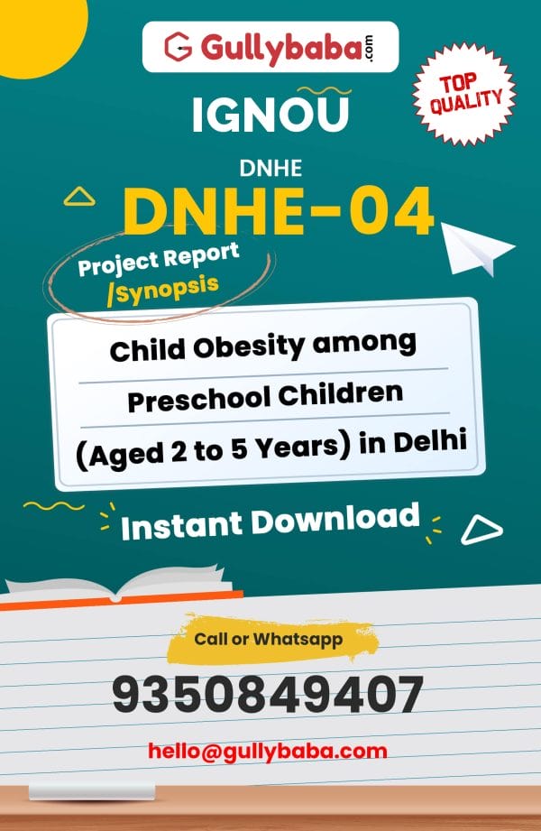DNHE-04 Project – Child Obesity among Preschool Children (Aged 2 to 5 Years) in Delhi