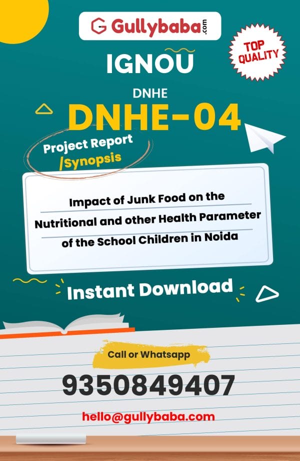 DNHE-04 Project – Impact of Junk Food on the Nutritional and other Health Parameter of the School Children in Noida