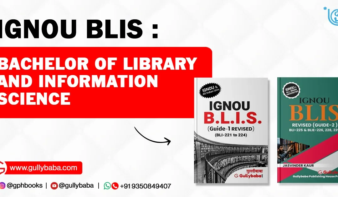 IGNOU BLIS – Bachelor of Library and Information Science