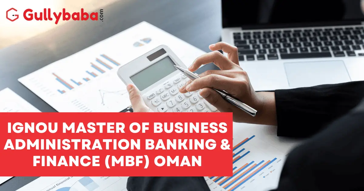IGNOU-MASTER-OF-BUSINESS-ADMINISTRATION-BANKING-FINANCE-MBF-OMAN
