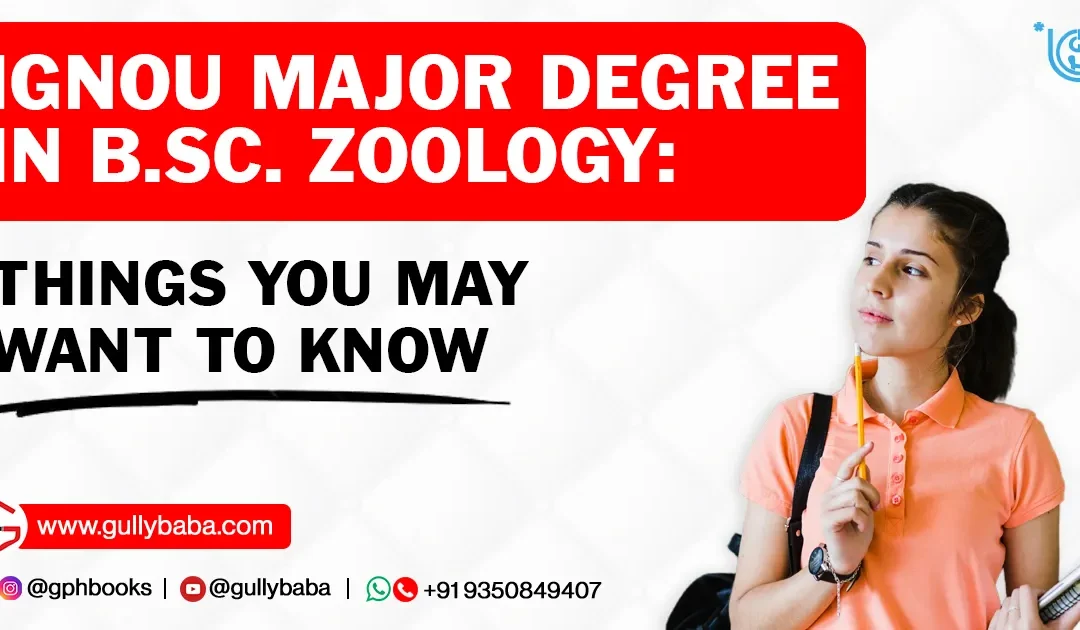 IGNOU Major Degree in B.Sc. Zoology: Things You May Want to Know