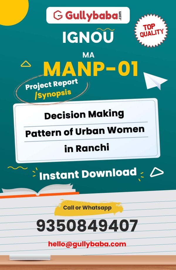 MANP-01 Project – Decision Making Pattern of Urban Women in Ranchi