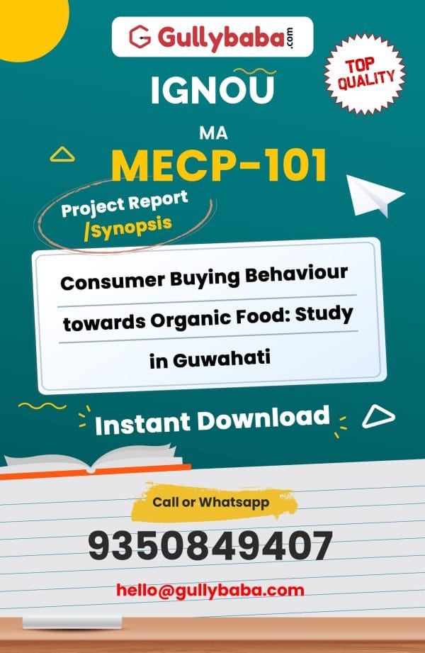 MECP-101 Project – Consumer Buying Behaviour towards Organic Food: Study in Guwahati