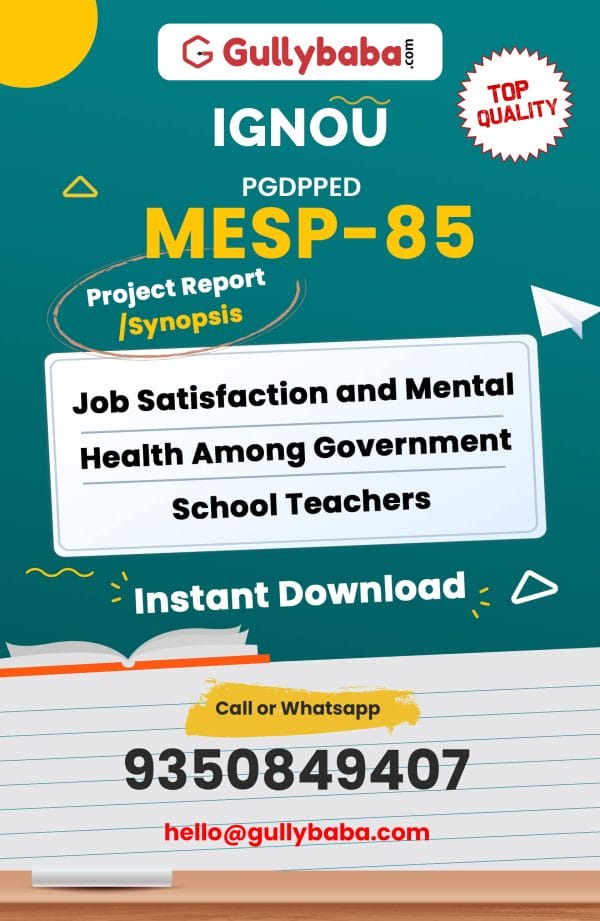 MESP-85 Project – Job Satisfaction and Mental Health Among Government School Teachers
