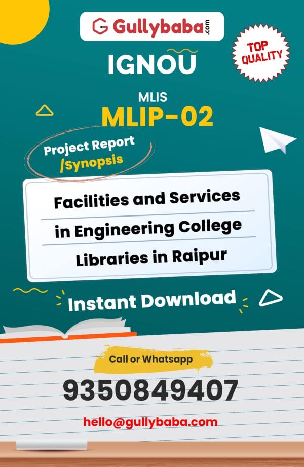 MLIP-02 Project – Facilities and Services in Engineering College Libraries in Raipur