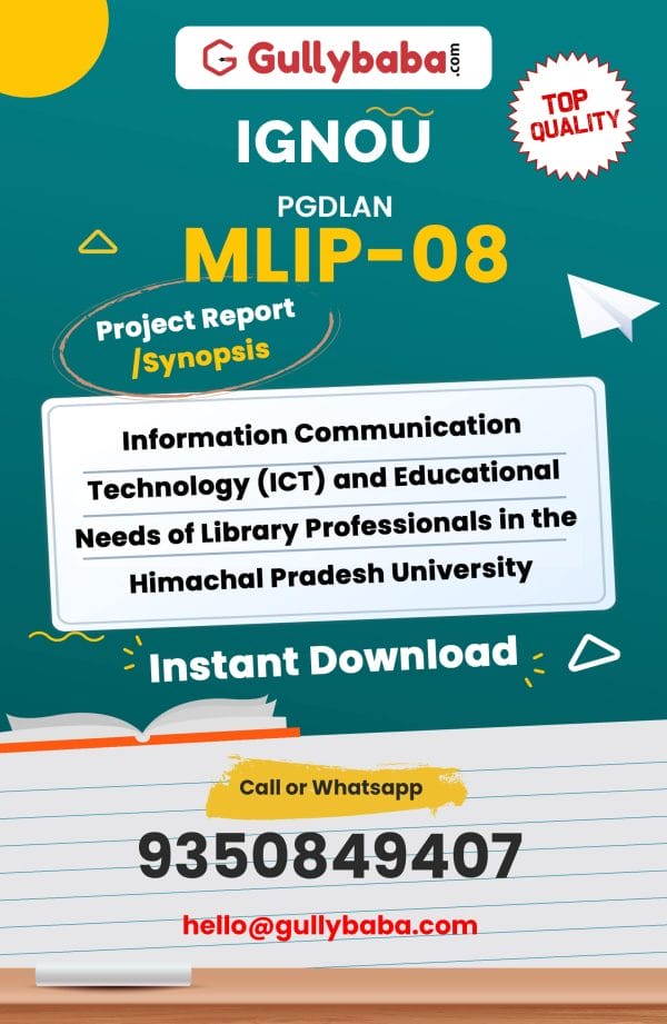 MLIP-08 Project – Information Communication Technology (ICT) and Educational Needs of Library Professionals in the Himachal Pradesh University