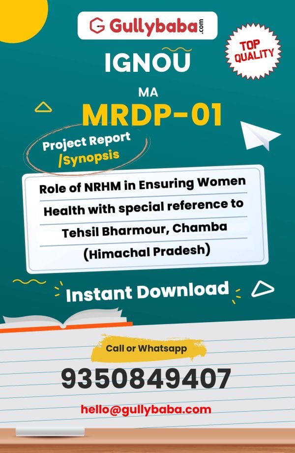 MRDP-01 Project – Role of NRHM in Ensuring Women Health with special reference to Tehsil Bharmour, Chamba (Himachal Pradesh)