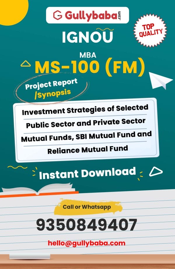 MS-100 (FM) Project – Investment Strategies of Selected Public Sector and Private Sector Mutual Funds, SBI Mutual Fund and Reliance Mutual Fund