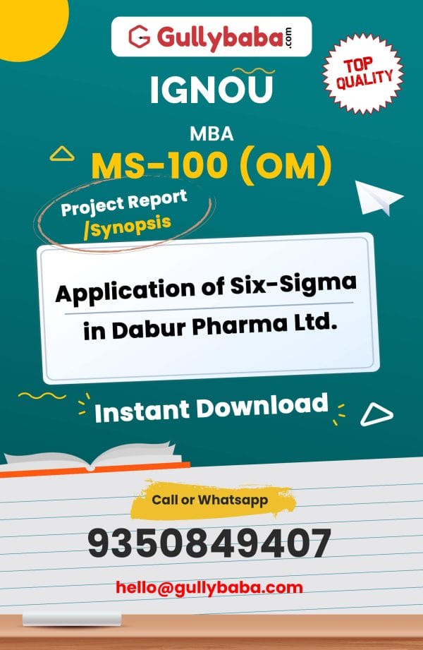 MS-100 (OM) Project – Application of Six-Sigma in Dabur Pharma Ltd.