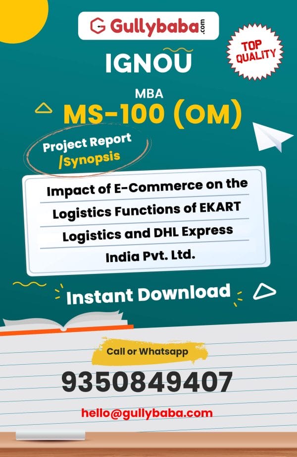 MS-100 (OM) Project – Impact of E-Commerce on the Logistics Functions of EKART Logistics and DHL Express India Pvt. Ltd.