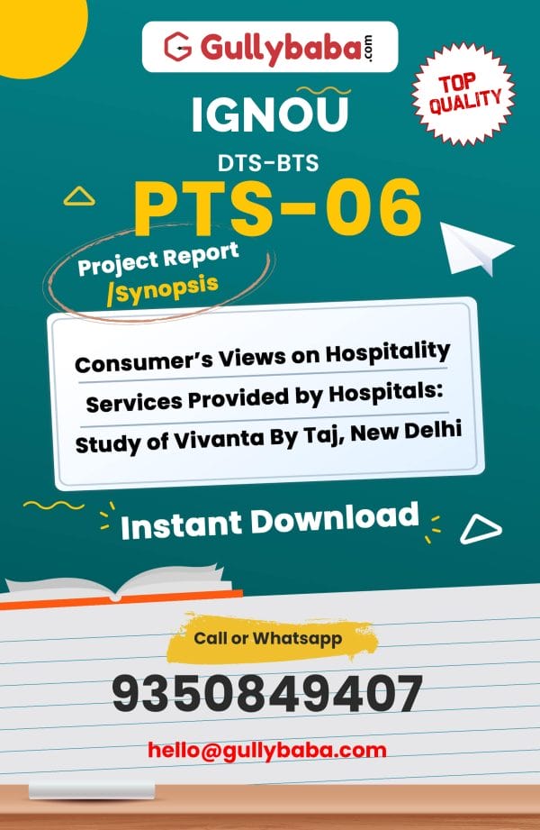 PTS-06 Project – Consumer’s Views on Hospitality Services Provided by Hospitals: Study of Vivanta By Taj, New Delhi