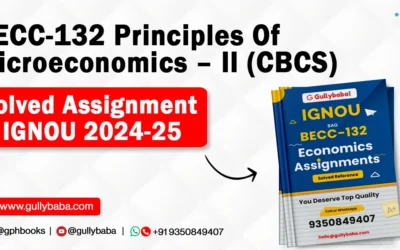 BECC-132 Principles Of Microeconomics – II (CBCS) Solved Assignment IGNOU 2022-23