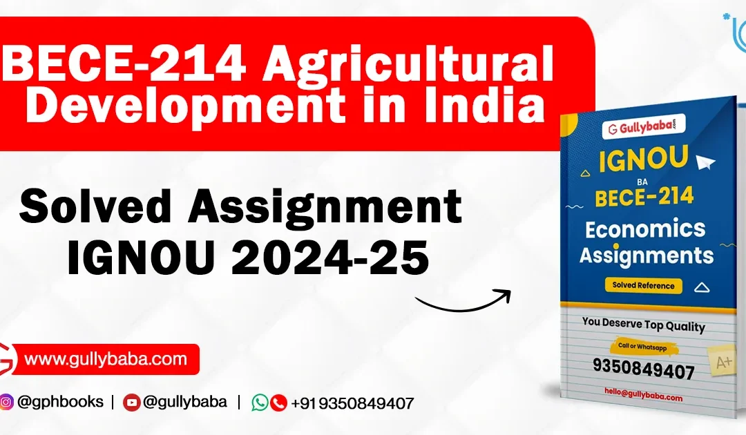 BECE-214 Agricultural Development in India Solved Assignment IGNOU 2022-23