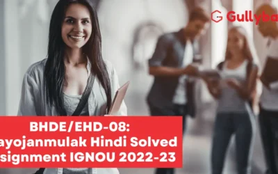 BHDE/EHD-08: Prayojanmulak Hindi Solved Assignment IGNOU 2022-23