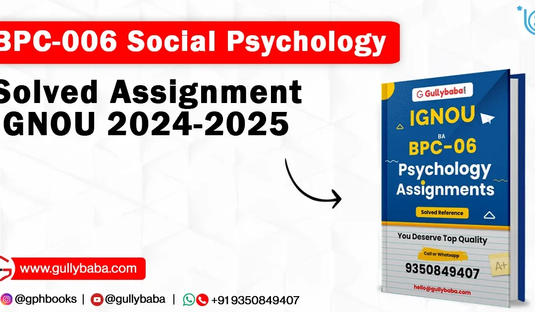 BPC-006 Social Psychology Solved Assignment IGNOU 2022-2023