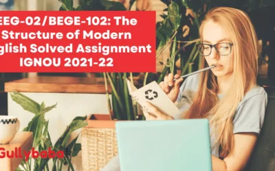 EEG-02/BEGE-102: The Structure of Modern English Solved Assignment IGNOU 2022-23