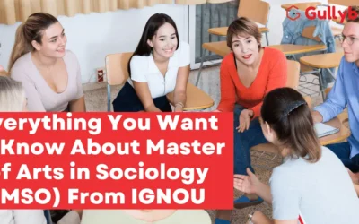Everything You Want to Know About Master of Arts in Sociology (MSO) From IGNOU