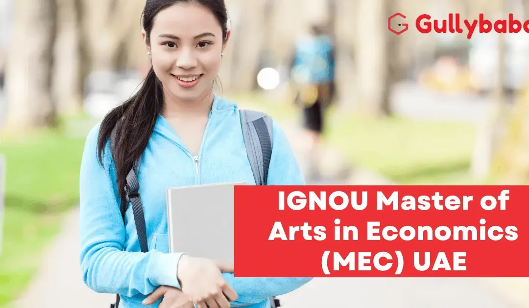IGNOU Master of Arts in Economics (MEC) UAE