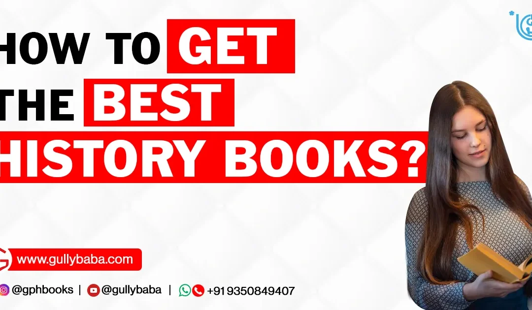How to get the Best History Books?