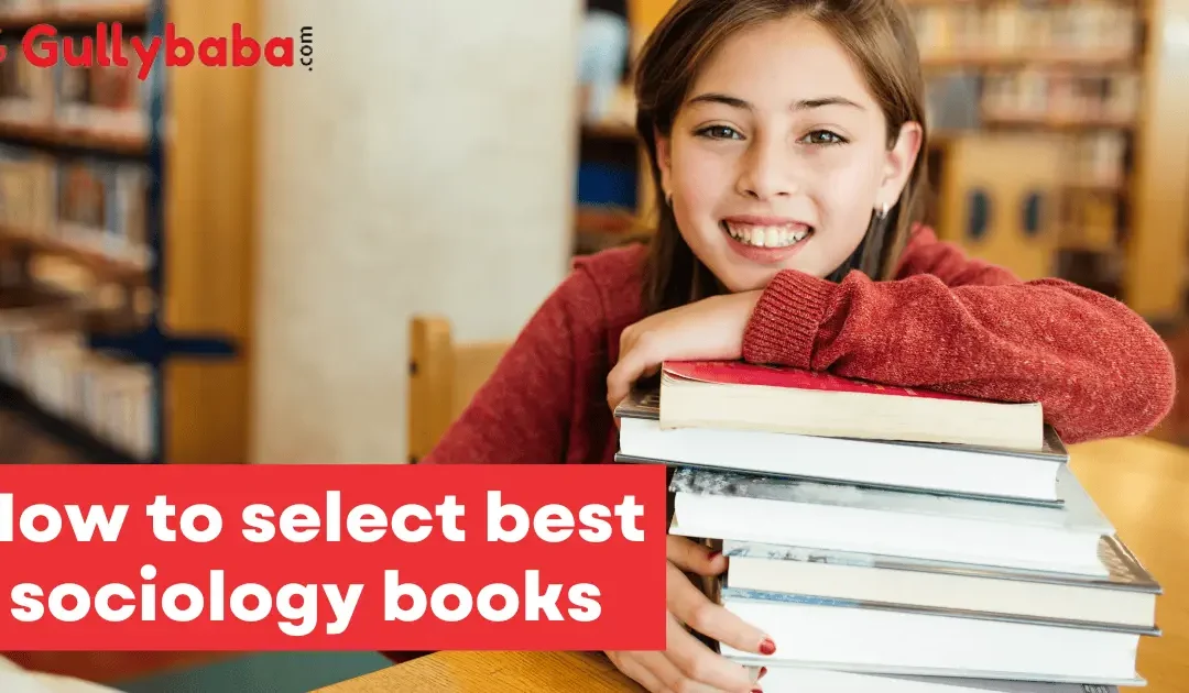 How to select best sociology books?