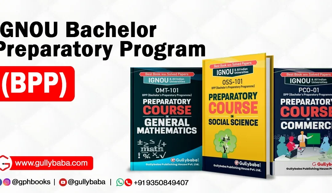 IGNOU Bachelor Preparatory Program (BPP)