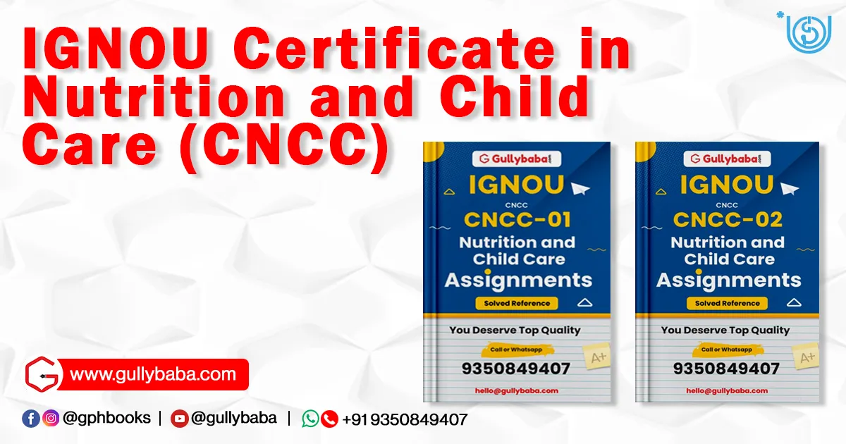 IGNOU Certificate in Nutrition and Child Care (CNCC)