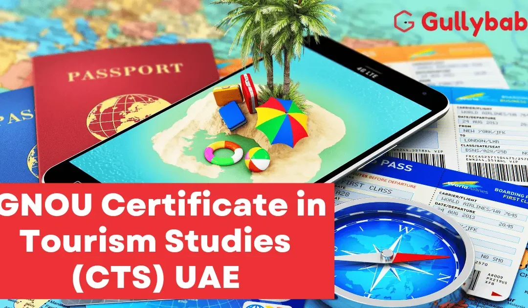 IGNOU Certificate in Tourism Studies (CTS) UAE
