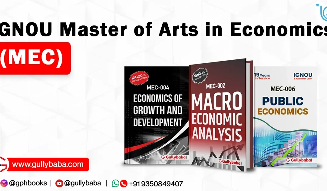IGNOU Master of Arts in Economics (MEC)