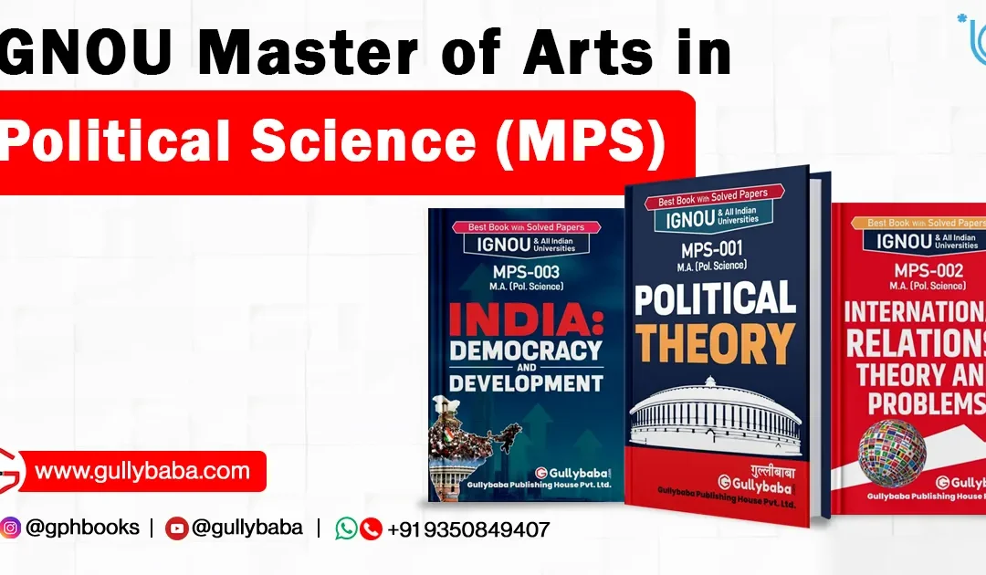 IGNOU Master of Arts in Political Science (MPS)