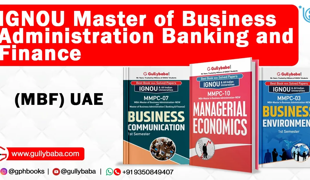 IGNOU Master of Business Administration Banking and Finance (MBF) UAE
