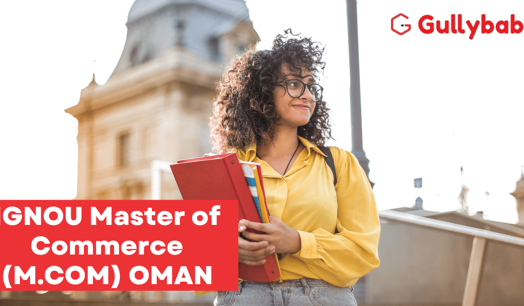 IGNOU Master of Commerce (M.COM) OMAN