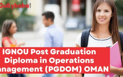 IGNOU Post Graduation Diploma in Operations Management (PGDOM) OMAN