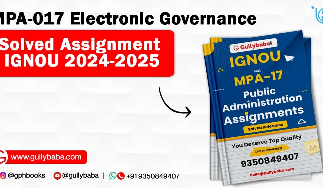 MPA-017 Electronic Governance Solved Assignment IGNOU 2022-23