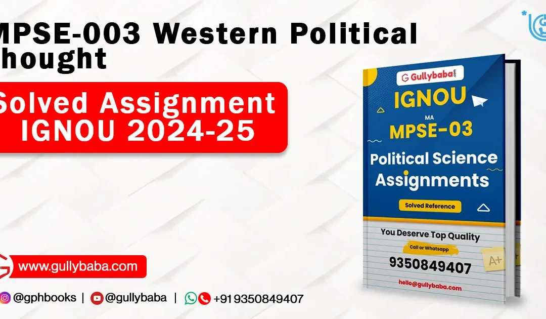MPSE-003 Western Political Thought Solved Assignment IGNOU 2022-23
