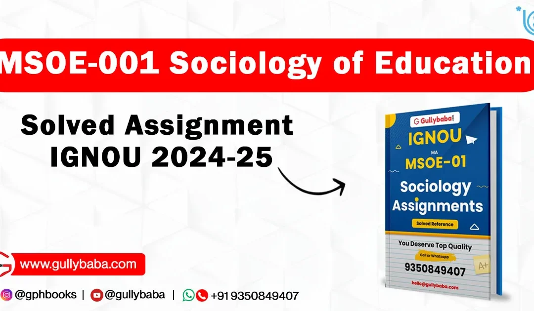 MSOE-001 Sociology of Education Solved Assignment IGNOU 2022-23