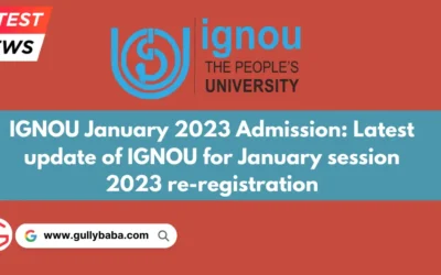 IGNOU January 2023 Admission: Latest update of IGNOU for January session 2023 re-registration