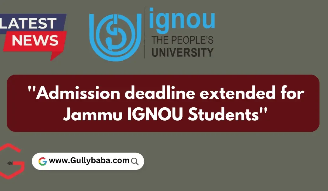 Last date for admission and re-registration in IGNOU extended till 10th