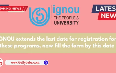 IGNOU extends the last date for registration for these programs, now fill the form by this date.