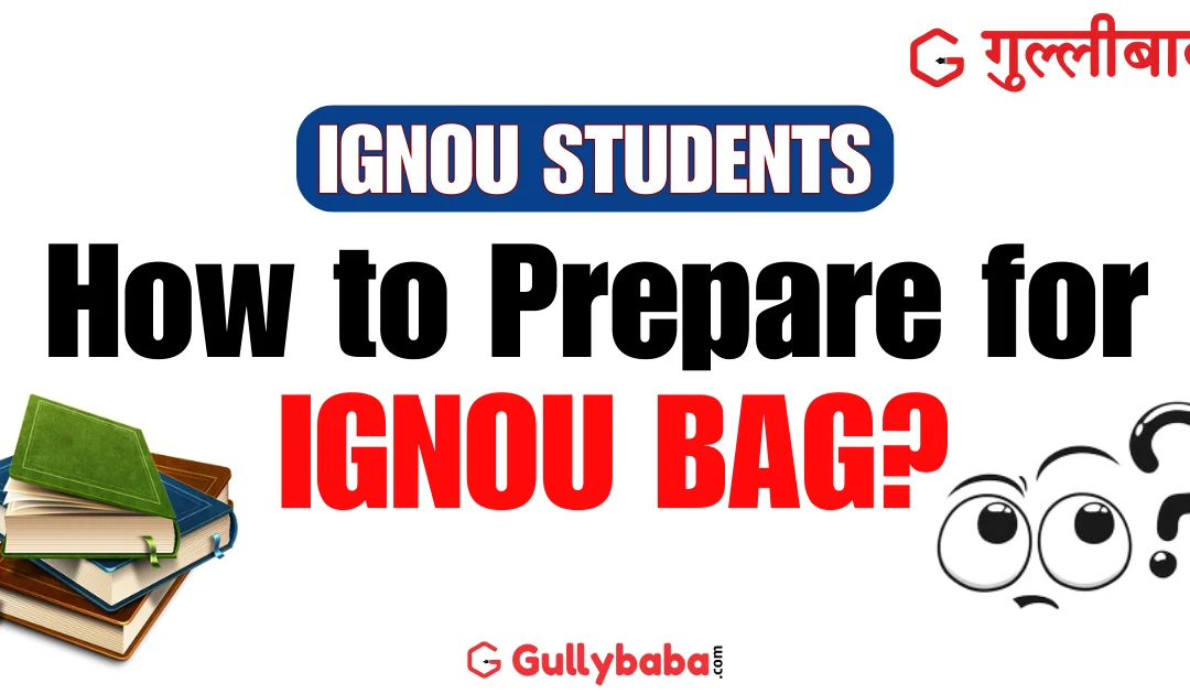 How to Prepare for IGNOU BAG?