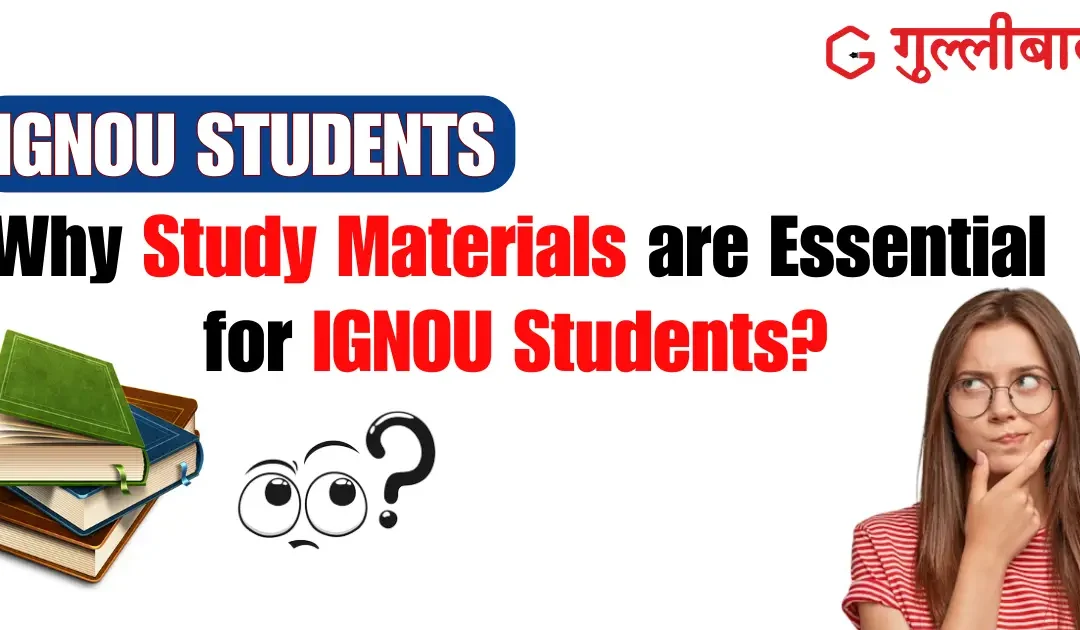 Why Study Materials are Essential for IGNOU Students?