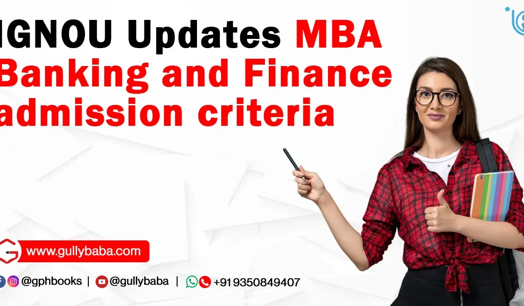 IGNOU Updates MBA Banking and Finance admission criteria