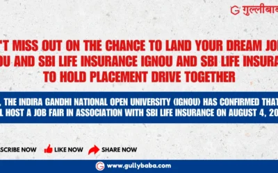 Don’t miss out on the chance to land your dream job at IGNOU and SBI Life Insurance IGNOU and SBI Life Insurance to Hold Placement Drive Together
