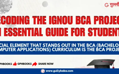 Decoding the IGNOU BCA Project: An Essential Guide for Students