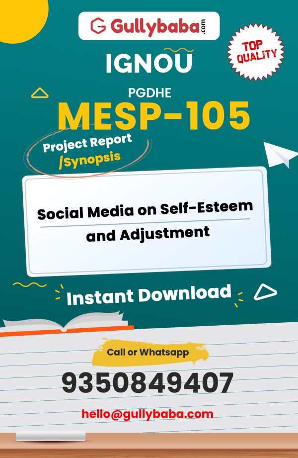 MESP-105 Project – SOCIAL MEDIA ON SELF-ESTEEM AND ADJUSTMENT