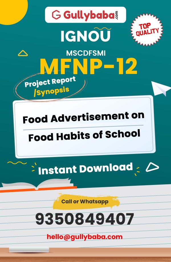 MFNP-12 Project – FOOD ADVERTISEMENT ON FOOD HABITS OF SCHOOL GOING CHILDREN