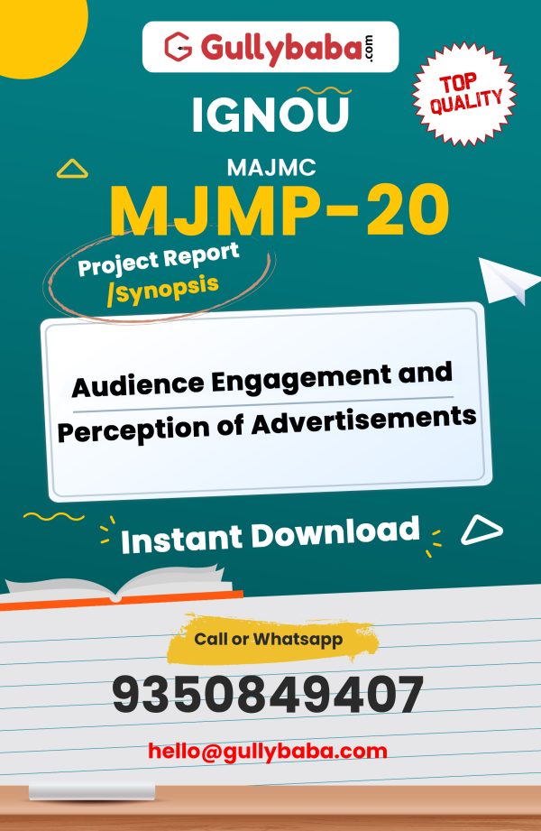 MJMP-20 Project – AUDIENCE ENGAGEMENT AND PERCEPTION OF ADVERTISEMENT
