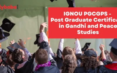 Ignou PGCGPS – Post Graduate Certificate in Gandhi and Peace Studies