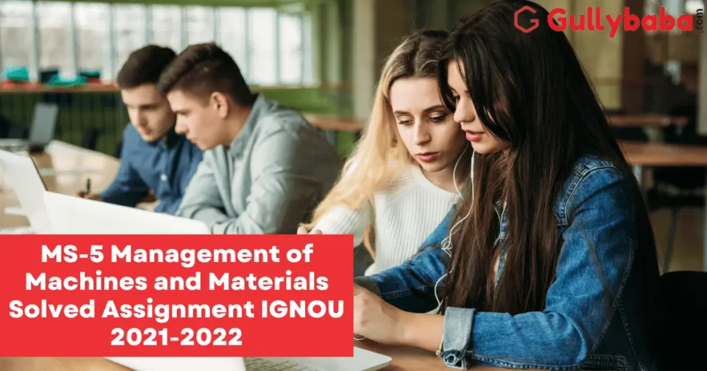MS-5-Management-of-Machines-and-Materials-Solved-Assignment-IGNOU-2021-2022